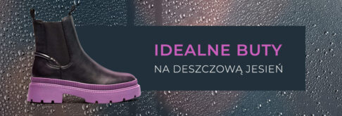 Idealne buty na deszczową jesień