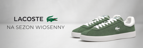 Lacoste na sezon wiosenny